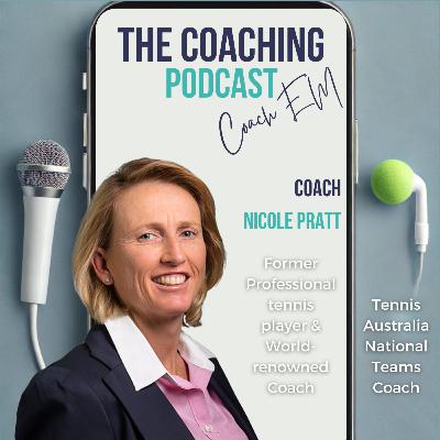 Tennis Coach #185: The X-Factor of Coaching – Trust, Simplicity, and Riding the Wave with Nicole Pratt