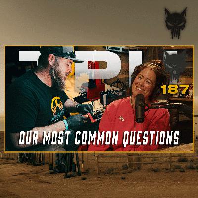 TPH 187: Talking Shop, Velocities and Our Most Common Questions
