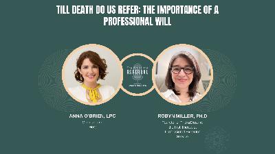 Till Death Do Us Refer: the importance of a Professional Will Till Death Do Us Refer: the importance of a Professional Will