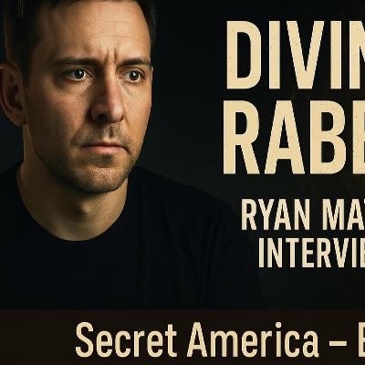 Secret America LIVE - Episode 73 - Interview w/ Investigative Reporter Ryan Matta Secret America LIVE - Episode 73 - Interview w/ Investigative Reporter Ryan Matta