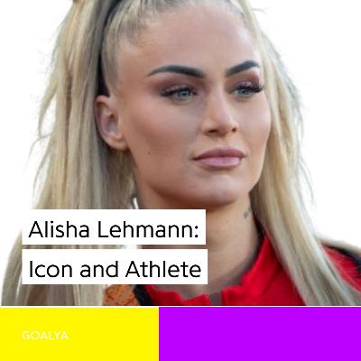 Alisha Lehmann: The Icon and the Athlete – More Than 16 Million Followers