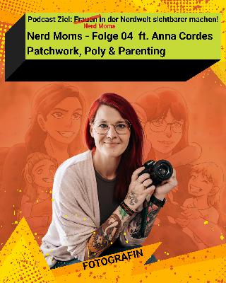 Patchwork, Poly & Parenting - Nerd Moms - Folge 4