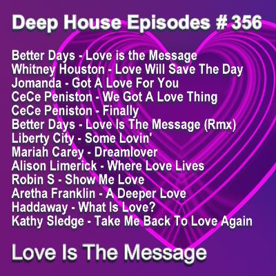 Episode 356: Love Is The Message