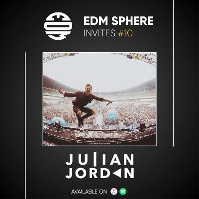EDM SPHERE INVITES #10 : Julian Jordan