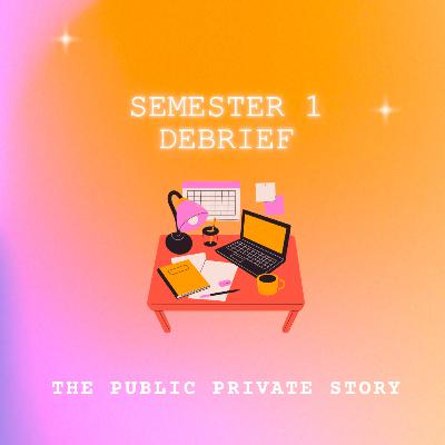 Semester 1 Debrief Semester 1 Debrief