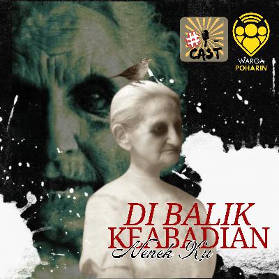 POHARIN STORY KACAU #1 HORROR SERIES - DIBALIK KEABADIAN NENEKKU POHARIN STORY KACAU #1 HORROR SERIES - DIBALIK KEABADIAN NENEKKU