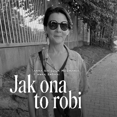 Z Anką Sasnal o analogowym życiu i o prawdziwych filmach