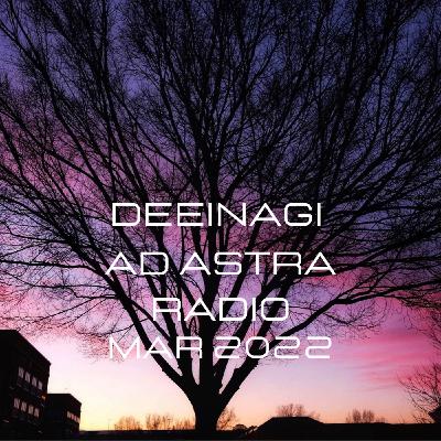Episode 2: Ad Astra Radio March 2022