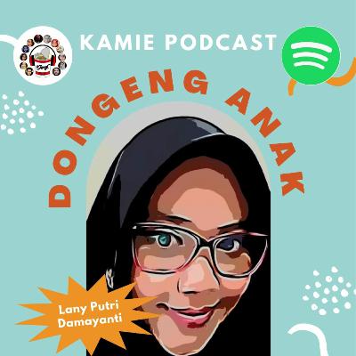 Dongeng Ep.1 : Permata Kejujuran (Lany Putri Damayanti)