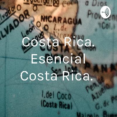 "Costa Rica, Esencial Costa Rica"