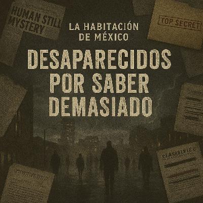 Personas Desaparecidas por Saber Demasiado 2