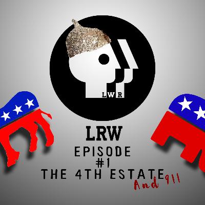Episode #5 The 4th Estate