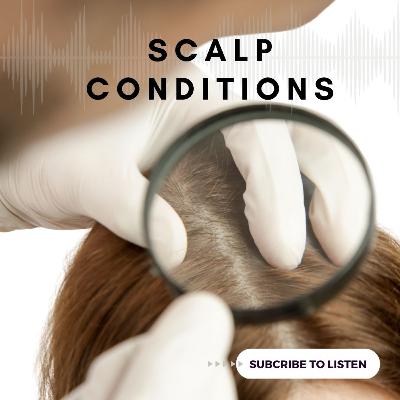 Scalp Conditions