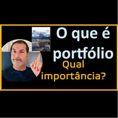 O que é portfólio? Qual é-a importância do portfólio?