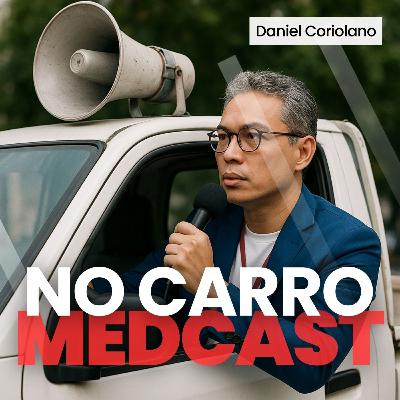 256 🚗 O retorno ao volante — e às raízes do #MEDCAST