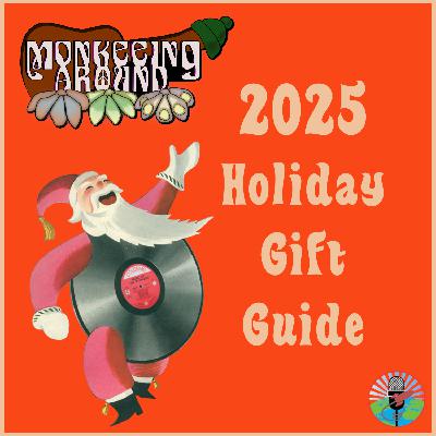 2025 Holiday Gift Guide (For Fans of The Monkees) - Monkeeing Around - Episode 77