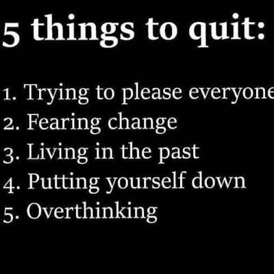 5 Things We Must Immediately Quit