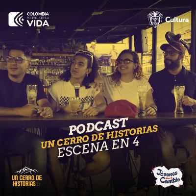 Escena en 4 - Un Cerro de Historias - Temporada 3 Escena en 4 - Un Cerro de Historias - Temporada 3