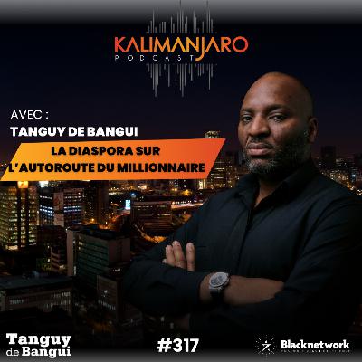 #317 : LES ENTREPRENEURS AFRO PEUVENT EMPRUNTER L'AUTOROUTE DU MILLIONNAIRE