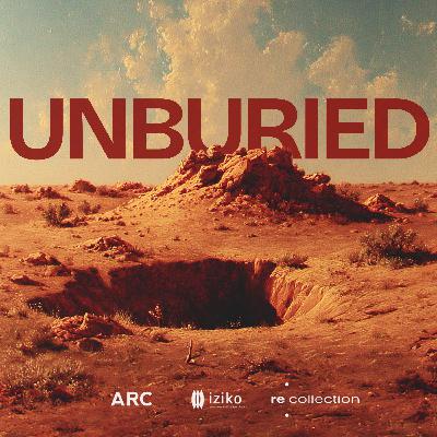 Unburied S1E4: The Return