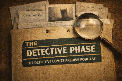 The Detective Phase - Episode 0 The Detective Phase - Episode 0