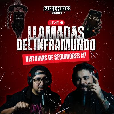 Llamadas del Inframundo | Historias de Seguidores #7