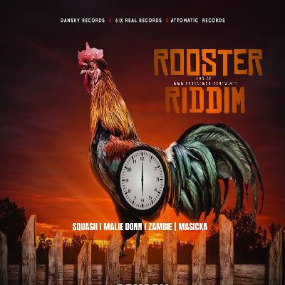 ROOSTER RIDDIM MIX (DIRTY) 2024 ROOSTER RIDDIM MIX (DIRTY) 2024
