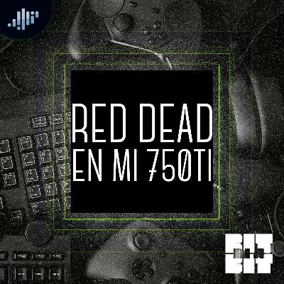 Red Dead Redemption en mi 750ti | Bits in a Bit Red Dead Redemption en mi 750ti | Bits in a Bit