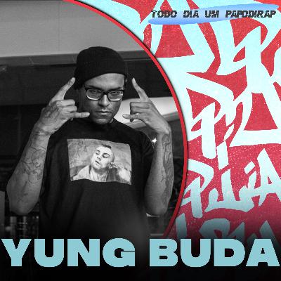 Todo Dia Um Papo Di Rap - Yung Buda