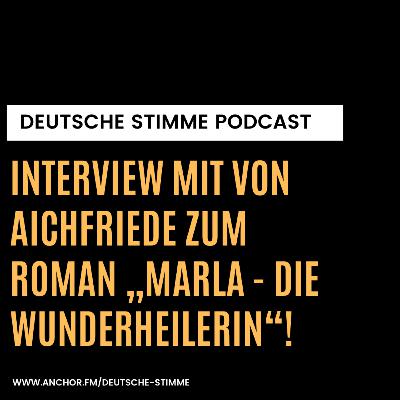 Interview mit dem Autor von Aichfriede zu dem Roman "Marla - Die Wunderheilerin"