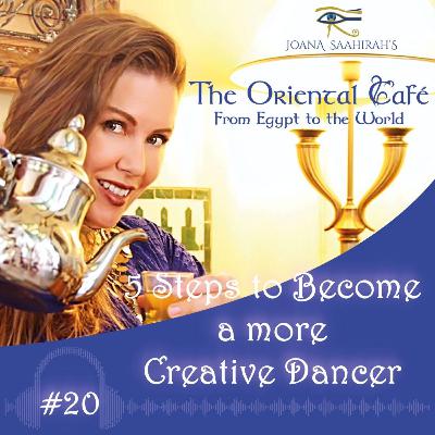 5 Steps to Become a More Creative Dancer - Episode #20