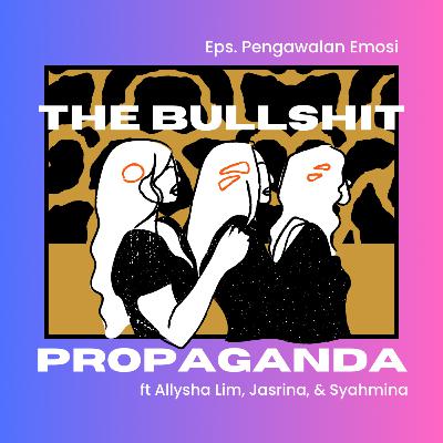 Bonus ep: Pengawalan Emosi (to feel or not to feel)