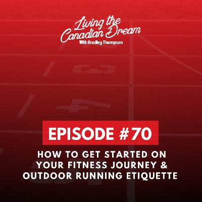 How to Get Started on your Fitness Journey, Outdoor Running Etiquette & Black Coffee! #70