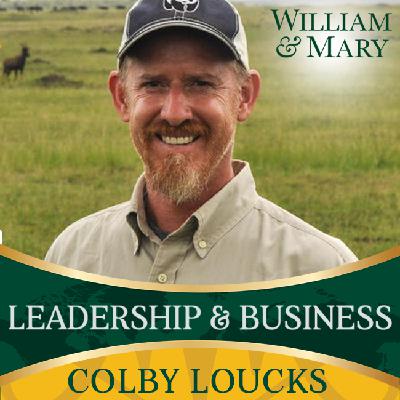 251 Colby Loucks - Passion, Leadership & Wildlife 251 Colby Loucks - Passion, Leadership & Wildlife