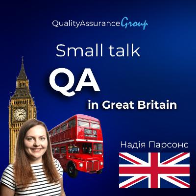 Small talk: QA in Great Britain