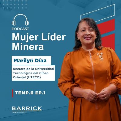 Para Marilyn Díaz, la educación superior permite que más mujeres participen en industrias como la minería Para Marilyn Díaz, la educación superior permite que más mujeres participen en industrias como la minería