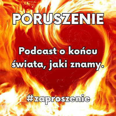 PORUSZENIE. O czym ten podkast mówią: Piotr Cykowski i Jadwiga Klata