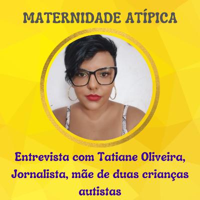 Episódio 29 - Maternidade Atípica