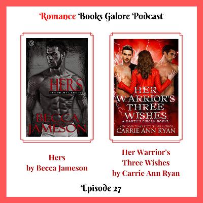 27 - Hers by Becca Jameson and Her Warrior's Three Wishes by Carrie Ann Ryan