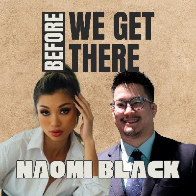 30. More Than a Headline with Naomi Black