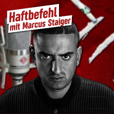 274 – Haftbefehl mit Marcus Staiger