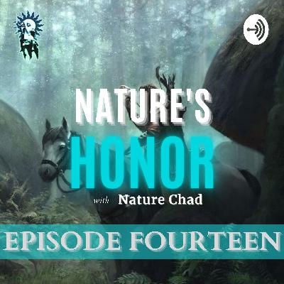 Nature's Honor: Episode Fourteen - Death, God & Training