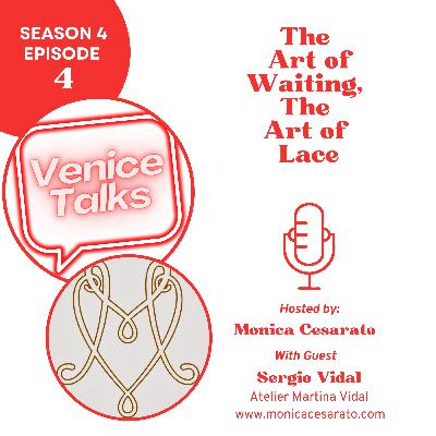 S4 Ep.4- Where Lace Holds Time - A chat with Sergio Vidal