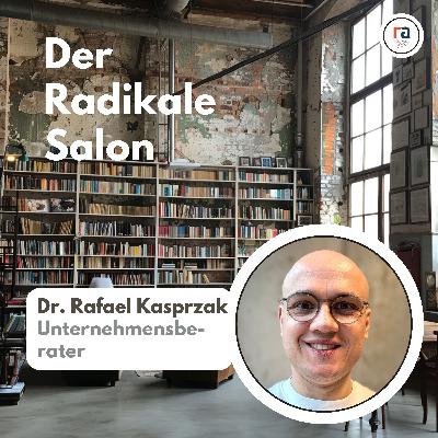 #30 Dr. Rafael Kasprzak | Unternehmensberater #30 Dr. Rafael Kasprzak | Unternehmensberater