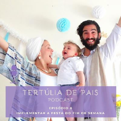 #8 // Implementar a festa do fim de semana
