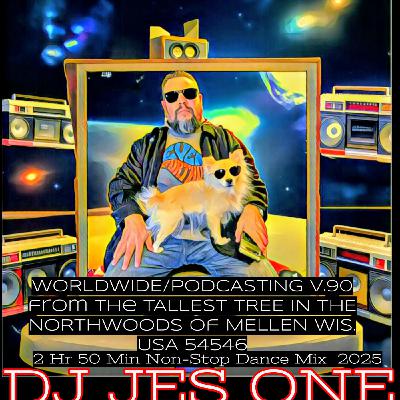 WORLDWIDE/PODCASTING V.90 from the TALLEST TREE IN THE NORTHWOODS USA by Dj Jes One