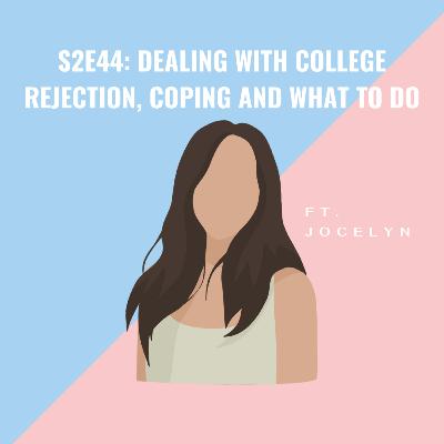 Dealing with College Rejection | Coping and What To Do Dealing with College Rejection | Coping and What To Do