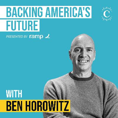 Ben Horowitz - Backing America’s Future - [Invest Like the Best, EP.457]