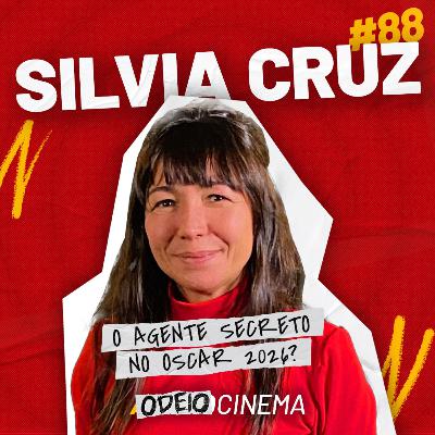 "O AGENTE SECRETO" NO OSCAR 2026? | ODEIOCINEMA #88 com Silvia Cruz