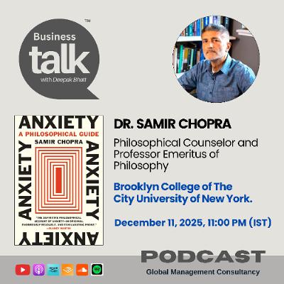 Why Anxiety Is Essential to Being Human | Dr. Samir Chopra